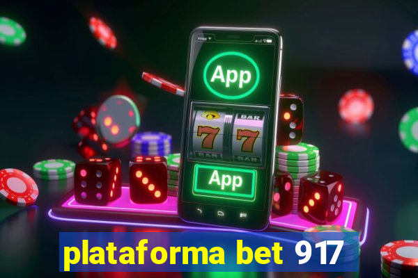 plataforma bet 917